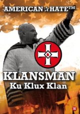 American Hate - Klansman Ku Klux Klan (2009)