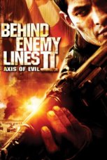 Behind Enemy Lines 2: Axis of Evil (2006)