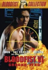 Bloodfist 6: Ground Zero (1995)
