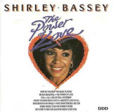 Shirley Bassey - The power of love